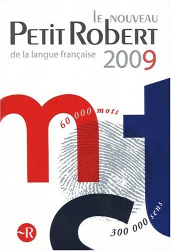 Le nouveau Petit Robert de la langue francaise 2009 (French Edition) Collectif