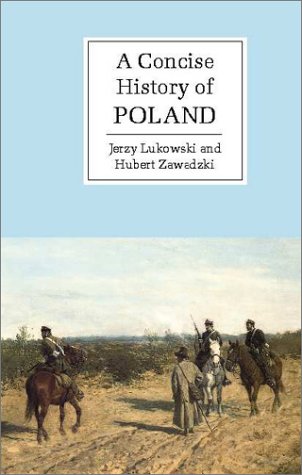 A Concise History Of Poland