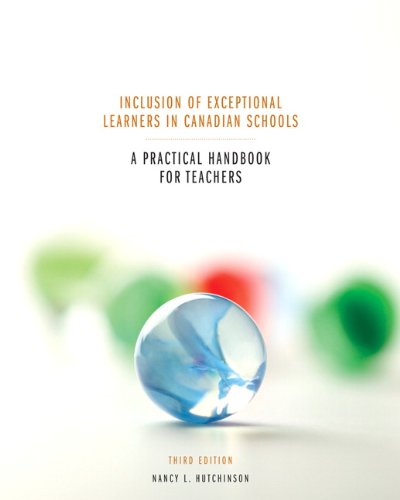 Inclusion Of Exceptional Learners In Canadian Schools A Practical Handbook For Teachers