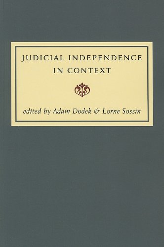 Judicial Independence in Context [Paperback] Sossin, Lorne and Dodek, Adam M