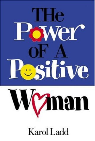 The Power Of A Positive Woman