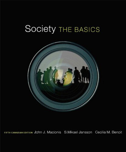 Society: The Basics, Fifth Canadian Edition with MySocLab (5th Edition) [Paperback] Macionis, John J.; Jansson, Mikael and Benoit, Cecilia M.