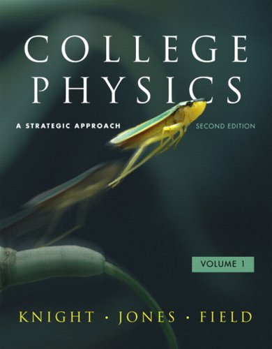 College Physics A Strategic Approach Volume