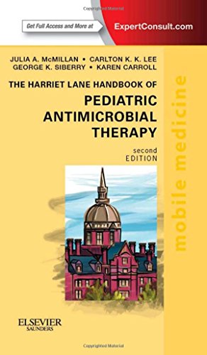 The Harriet Lane Handbook Of Pediatric Antimicrobial Therapy Mobile Medicine Series