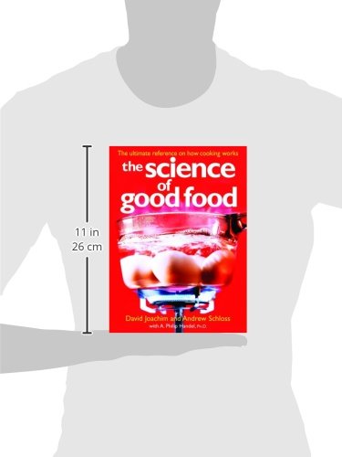 The Science Of Good Food The Ultimate Reference On How Cooking Works