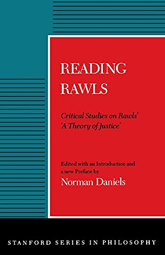 Reading Rawls: Critical Studies on Rawls' 'A Theory of Justice' [Paperback] Daniels, Norman