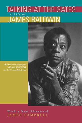 Talking At The Gates A Life Of James Baldwin