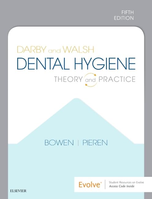 Darby And Walsh Dental Hygiene Theory And Practice