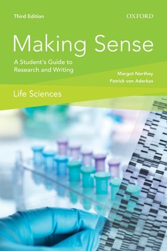 Making Sense in the Life Sciences: A Student's Gui [Paperback] Northey, Margot