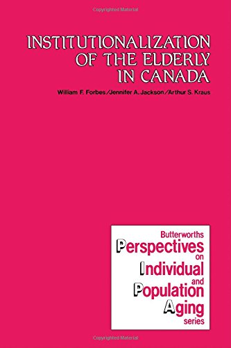 Institutionalization Of The Elderly In Canada