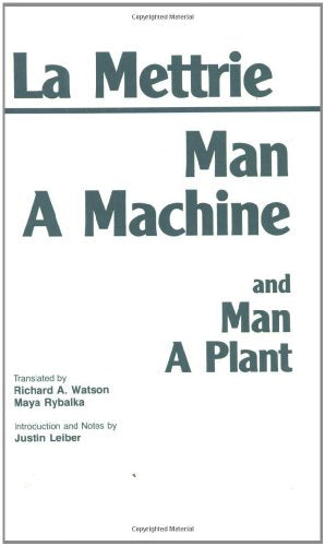 Man a Machine and Man a Plant [Paperback] Julien Offray de La Mettrie