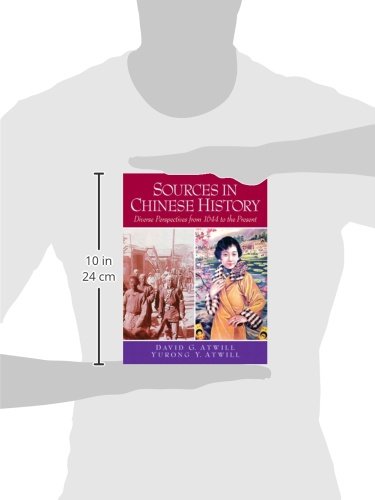 Sources in Chinese History: Diverse Perspectives from 1644 to the Present Atwill, David and Atwill, Yurong