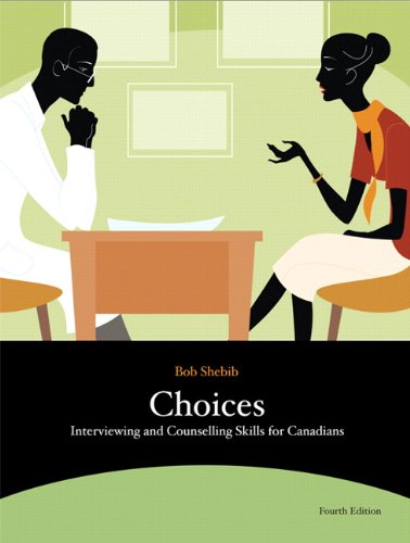 Choices Interviewing And Counselling Skills For Canadians