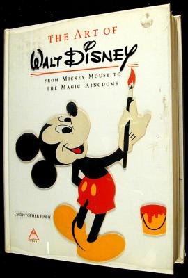 The art of Walt Disney;: From Mickey Mouse to the Magic Kingdoms Finch, Christopher