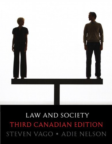 Law and Society, Third Canadian Edition (3rd Edition) [Paperback] Vago Professor Emeritus, Steven and Nelson, Adie