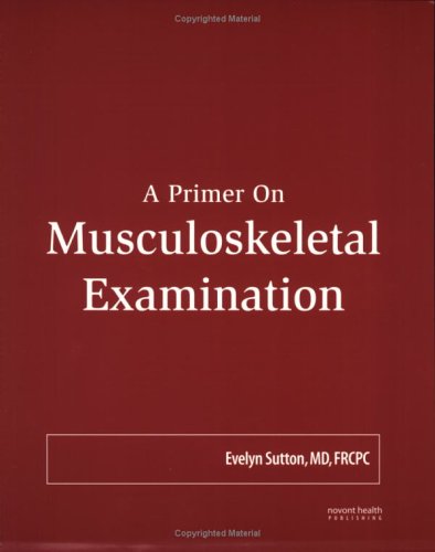 Primer On Musculoskeletal Examination