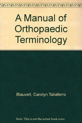 A Manual of Orthopaedic Terminology