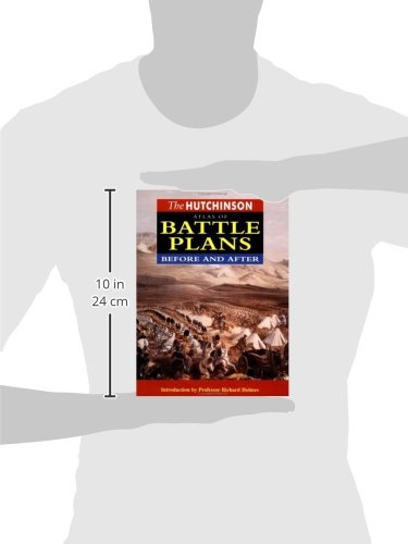 The Hutchinson Atlas Of Battle Plans Before And After