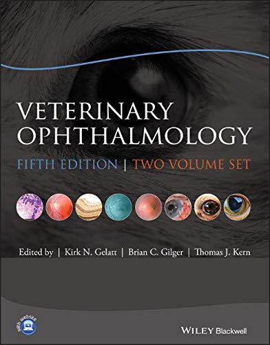 Veterinary Ophthalmology: Two Volume Set Gelatt, Kirk N.; Gilger, Brian C. and Kern, Thomas J.