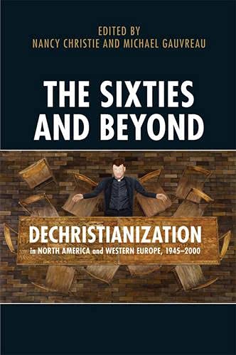 The Sixties And Beyond Dechristianization In North America And Western Europe