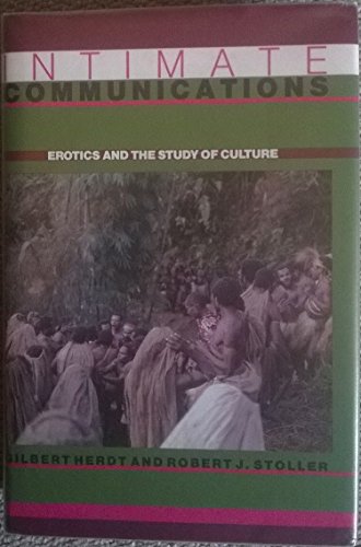 Intimate Communications Erotics And The Study Of Culture