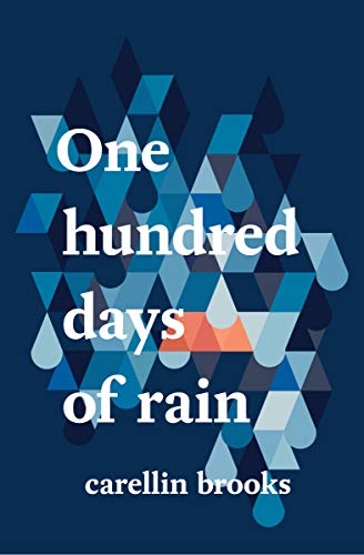 One Hundred Days Of Rain