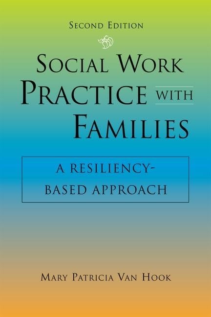 Social Work Practice With Families A Resiliency Based Approach