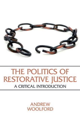 The Politics Of Restorative Justice A Critical Introduction