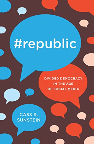 #Republic: Divided Democracy in the Age of Social Media [Hardcover] Sunstein, Cass R.