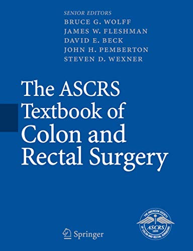 The Ascrs Textbook Of Colon And Rectal Surgery