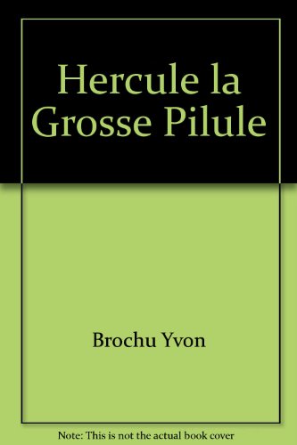 Hercule La Grosse Pilule