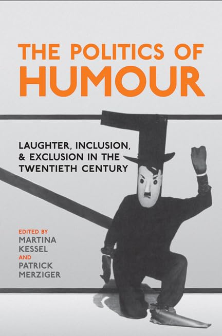 The Politics Of Humour Laughter