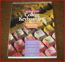 College Keyboarding Document Production Course for Windows (Microsoft Word 6.0 and WordPerfect 6.0/6.1): Lessons 121-180 (A volume in the ... WordPerfect 6.0/6.1 and Microsoft Word 6) VanHuss, Susie; Duncan, C. H.; Warner, S. ElVon; Forde, Connie and W...