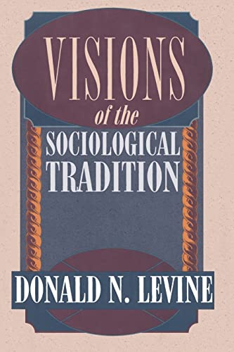 Visions of the Sociological Tradition [Paperback] Levine, Donald N.