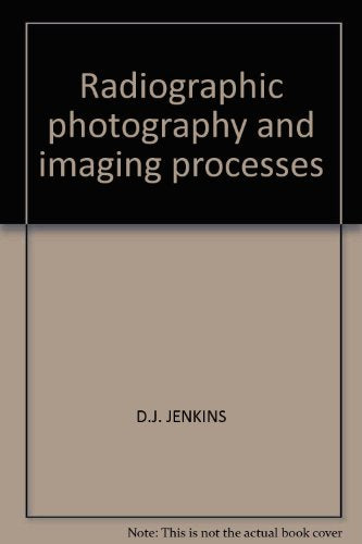 Radiographic Photography And Imaging Processes