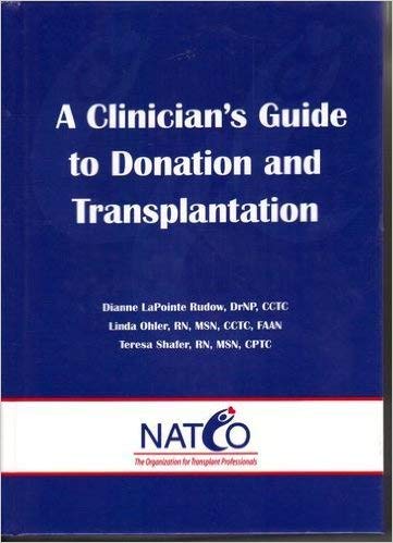 A Clinician's Guide To Donation And Transplantatio