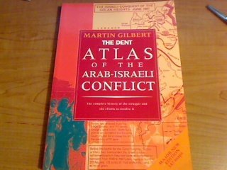 The Routledge Atlas Of The Arab Israeli Conflict The Complete History Of The Struggle And The Efforts To Resolve It