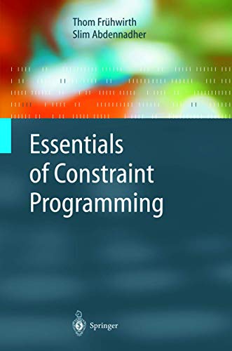 Essentials Of Constraint Programming