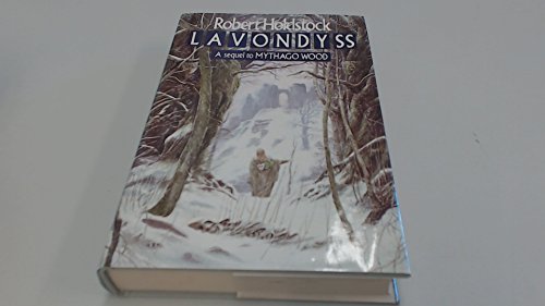 Lavondyss [Hardcover] Holdstock, Robert