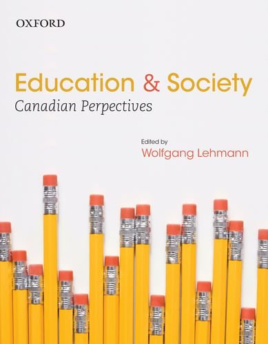 Education and Society: Canadian Perspectives Wolfgang Lehmann