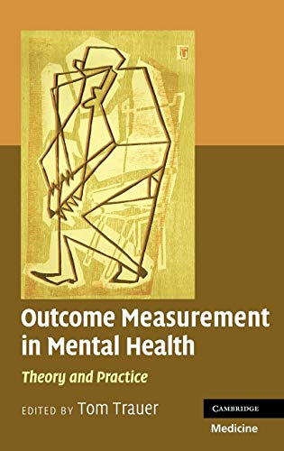 Outcome Measurement In Mental Health Theory And Practice