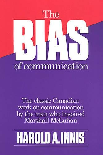 The Bias Of Communication