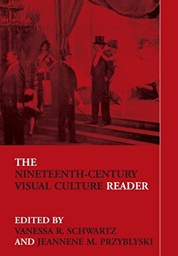 The Nineteenth Century Visual Culture Reader