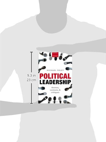 Political Leadership: Themes, Contexts, and Critiques [Hardcover] Foley, Michael