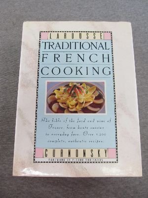 Larousse Traditional French Cooking [Hardcover] Curnonsky