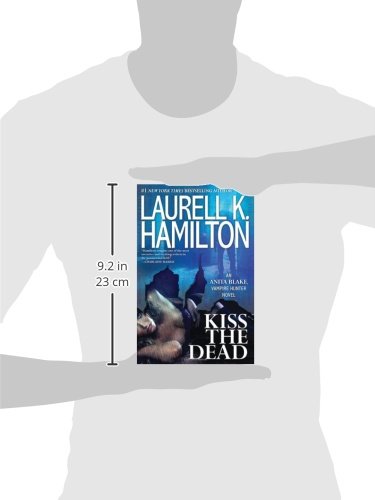 Kiss the Dead (Anita Blake, Vampire Hunter) [Hardcover] Hamilton, Laurell K.