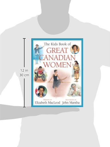 The Kids Book Of Great Canadian Women