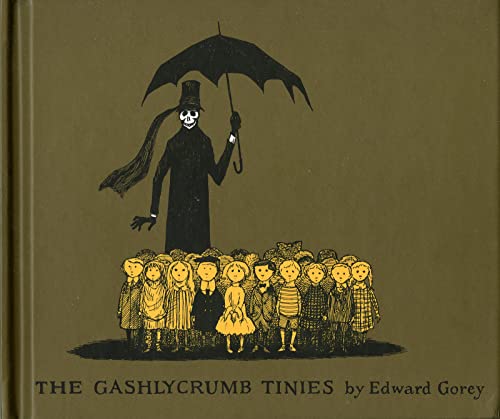 The Gashlycrumb Tinies [Hardcover] Gorey, Edward