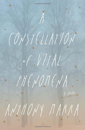 A Constellation of Vital Phenomena Marra, Anthony