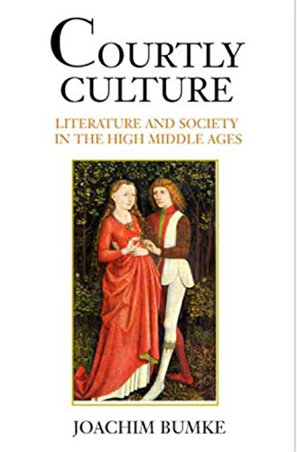 Courtly Culture Literature And Society In The High Middle Ages